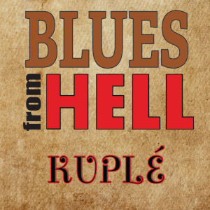 Blues From Hell: Kuplé 