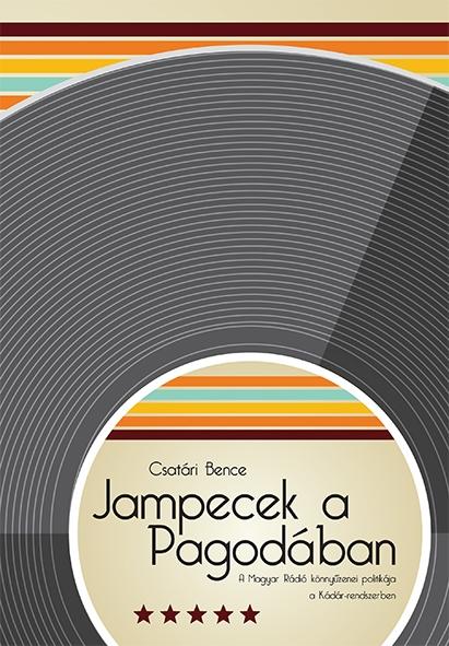 CSATÁRI BENCE: Jampecek a Pagodában  