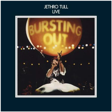 JETHRO TULL  Bursting Out