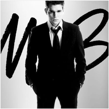 MICHAEL BUBLÉ  It’s Time