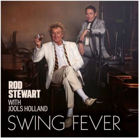 ROD STEWART WITH JOOLS HOLLAND :  Swing Fever