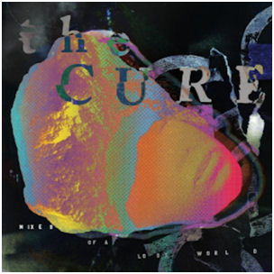 THE CURE: Mixes of a Lost World