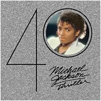 MICHAEL JACKSON: Thriller 40