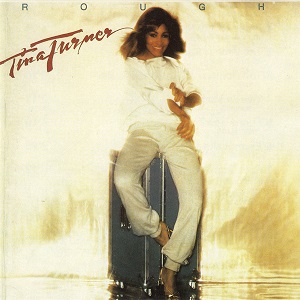 TINA TURNER: Rough Love Explosion            