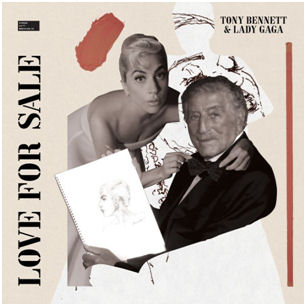 Tony Bennett & Lady Gaga: Love For Sale