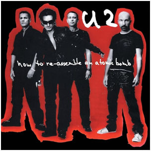 U2 - How To Re-Assemble An Atomic Bomb